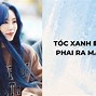 Da Trắng Xanh Nên Nhuộm Tóc Màu Gì